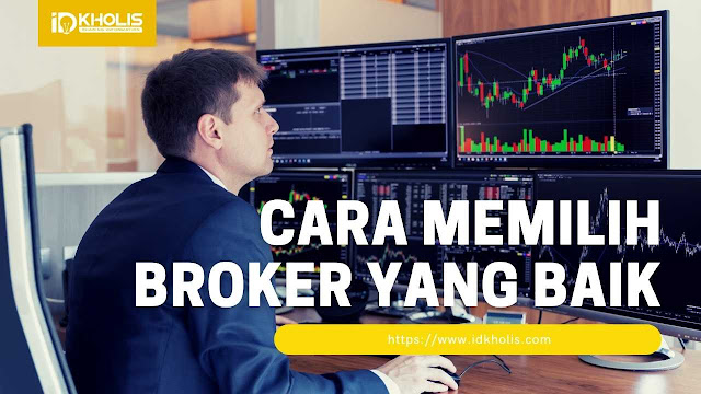 tips cara memilih broker yang baik