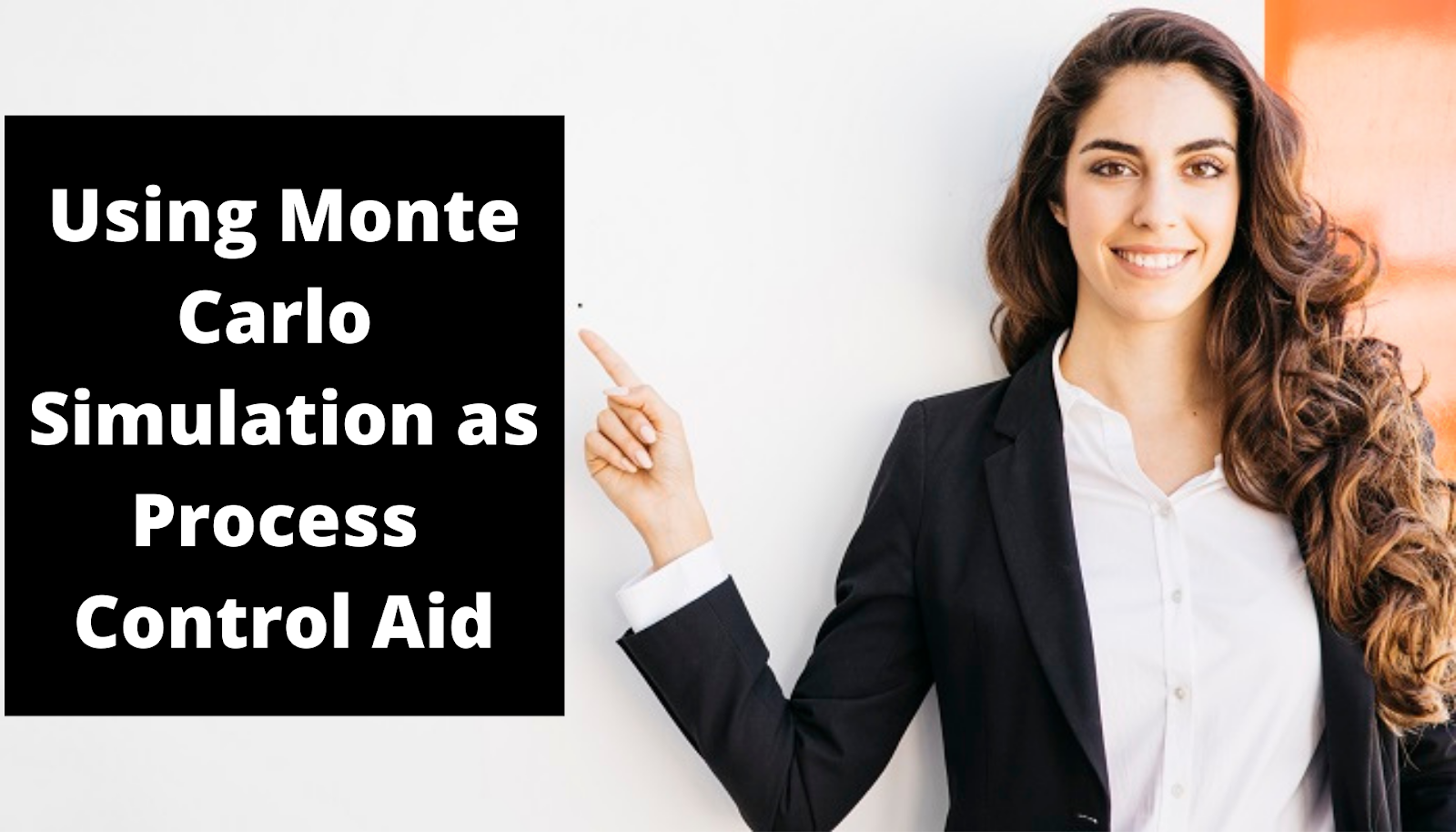 Using Monte Carlo Simulation as Process Control Aid Process News