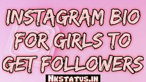 Instagram Bio for Girls to Get Followers