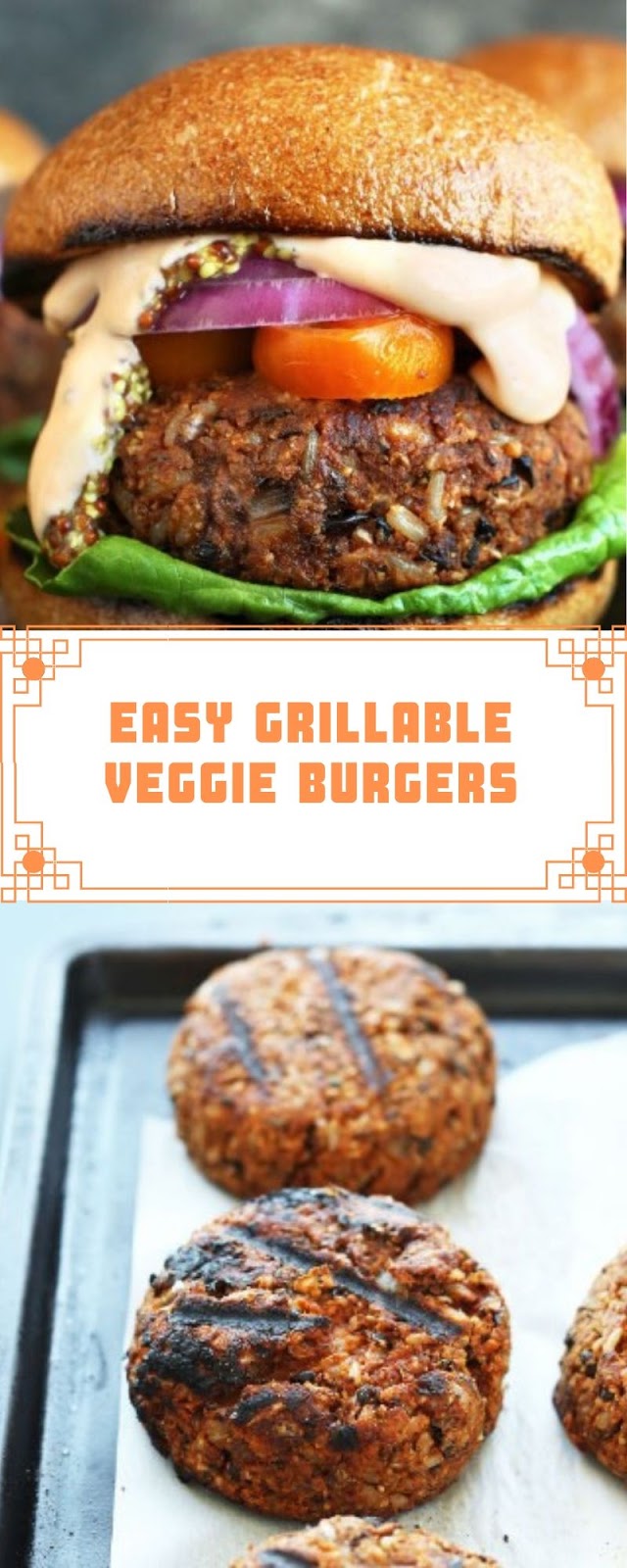 EASY GRILLABLE VEGGIE BURGERS EASY GRILLABLE VEGGIE BURGERS