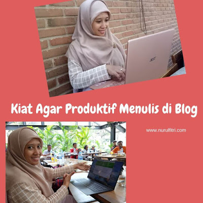 kiat agar produktif menulis di blog