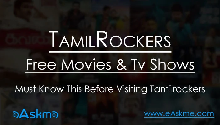 Tamilrockers 2022: Tamilrockers Website Tamil Movies Streaming and Downloading, and Tamil shows for free: eAskme