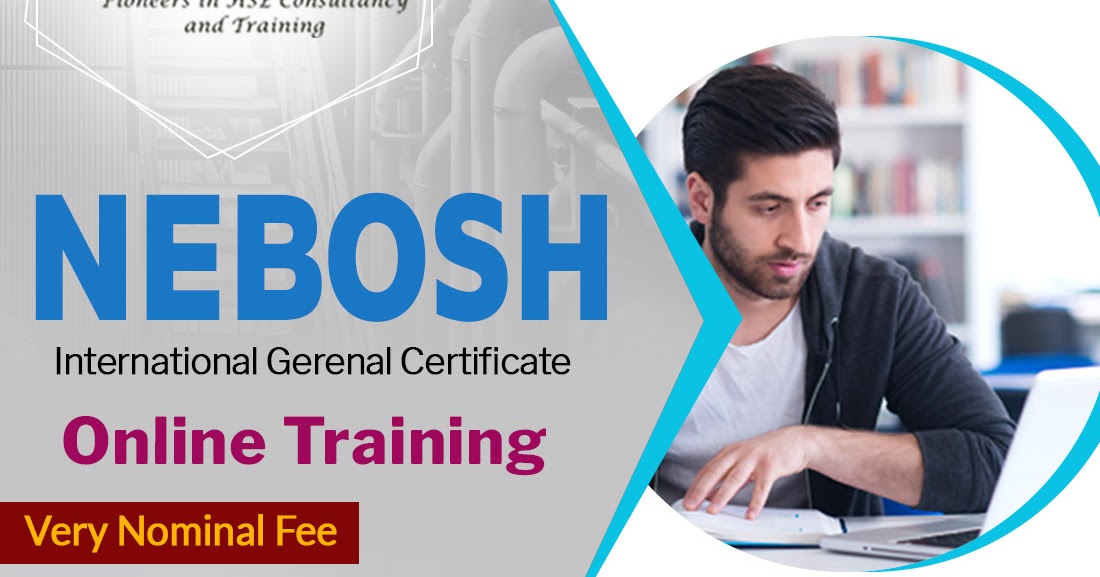 NEBOSH IGC Online Course in Kuwait Virtual Training Nebosh and