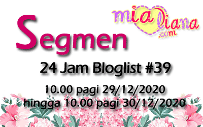 Segmen 24 Jam Bloglist #39 MiaLiana.com