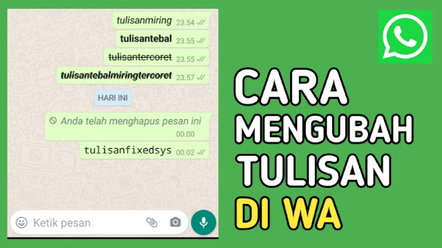 Cara Mengubah Tulisan di WA Cara Mengubah Tulisan di Whatsapp
