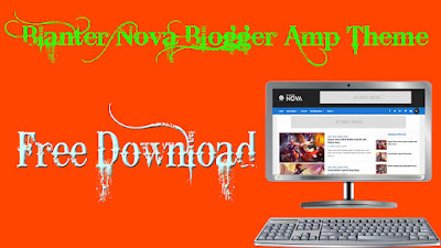 Blanter Nova Blogger Amp Theme Free Download