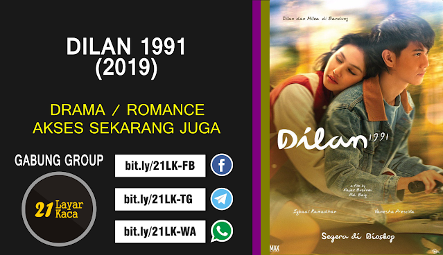 DILAN 1991 (2019) - SUB INDO - 21 LayarKaca Sinopsis