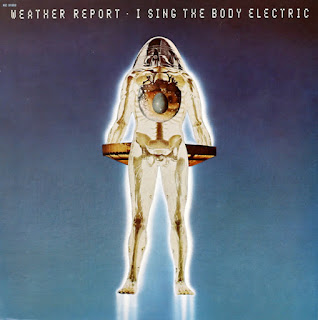 Weather Report, I Sing the Body Electric