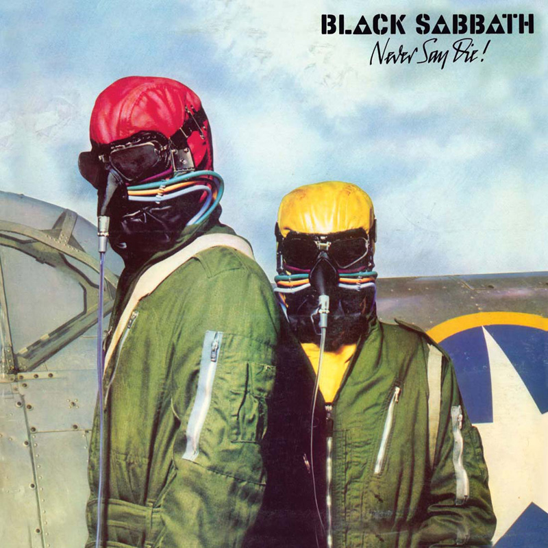 black sabbath never say die black sabbath never say die