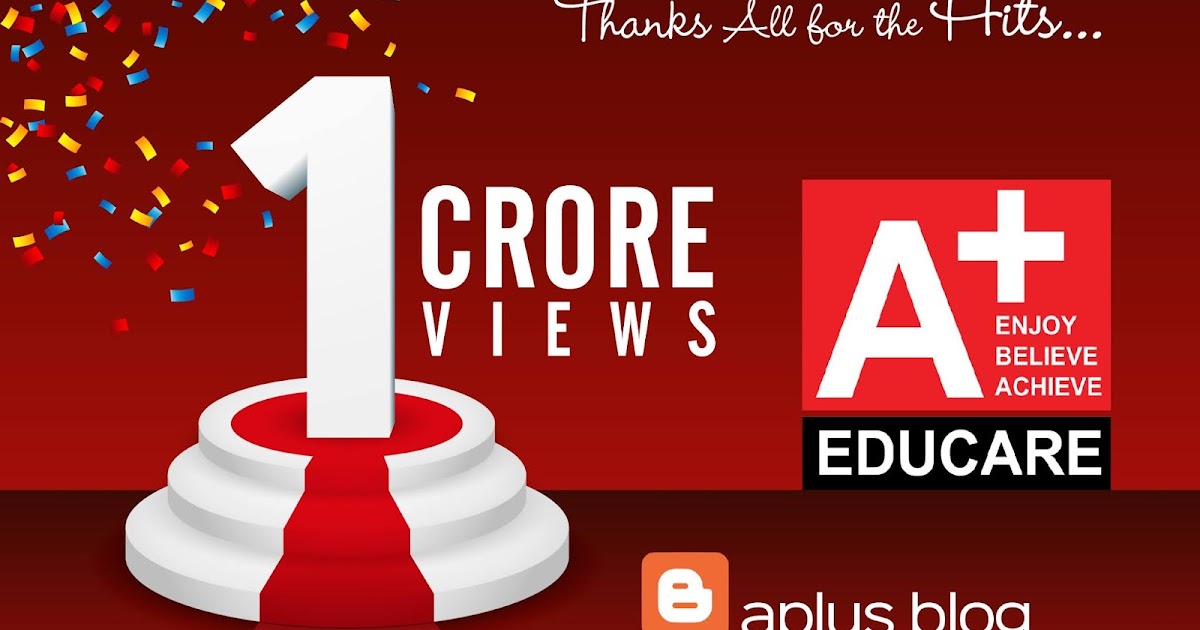 Aplus Blog A PLUS BLOGONE CRORE VIEWS IN 522 DAYSTHANKS ALL