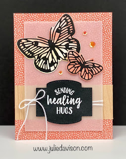 Stampin' Up! Butterfly Brilliance Healing Hugs Card ~ So Sentimental ~ www.juliedavison.com #stampinup