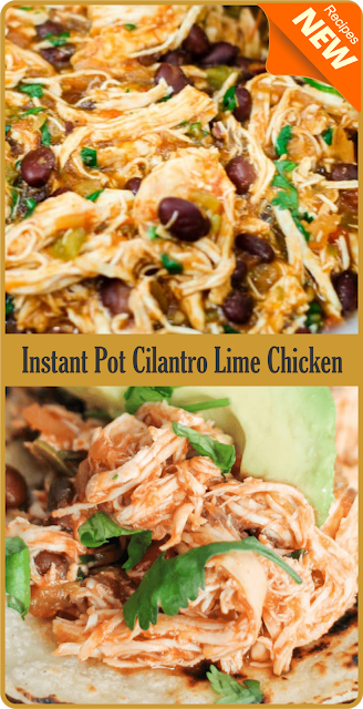 Instant Pot Cilantro Lime Chicken | Amzing Food