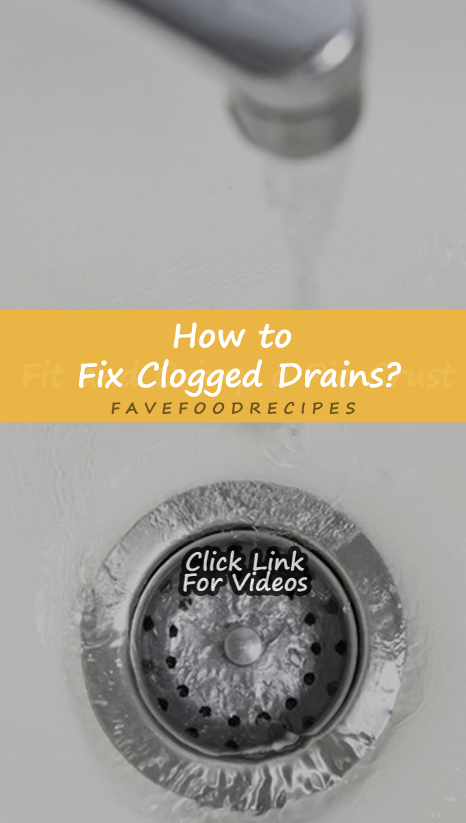 How to Fix Clogged Drains