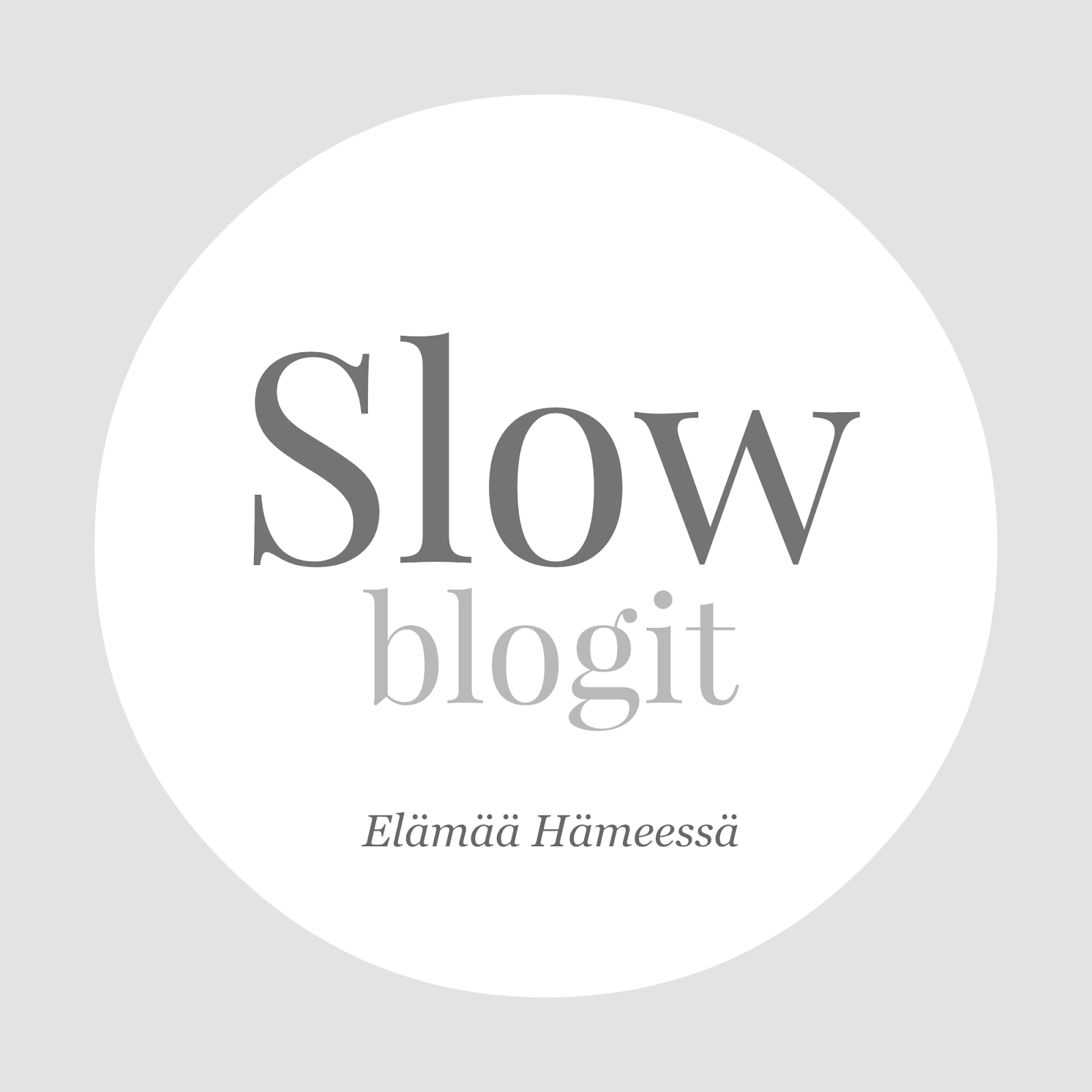 Slow-blogit  -  Elämää Hämeessä