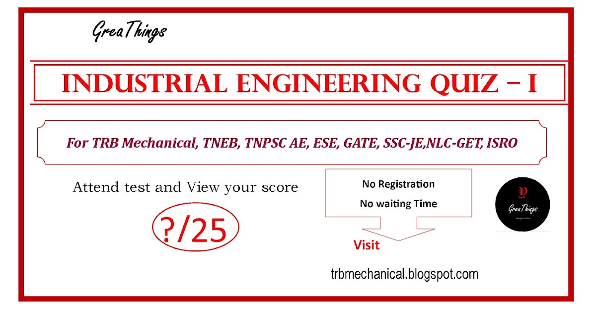 Mechanical Engineering Industrial Engineering Quiz1 TRB Mechanical