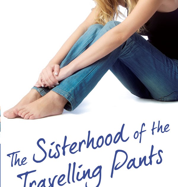 The Fringe Magazine: BOOK REVIEW: Sisterhood of the Travelling Pants