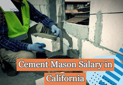 How Much Do Cement Masons Make an Hour in California (2021)