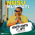 AUDIO: Seneta Seneta – Nusu Mlingoti