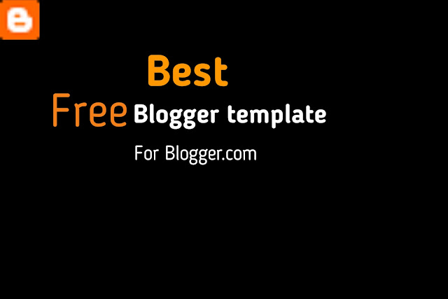 Free blogger templates 2020 | best templates for free blogger websites