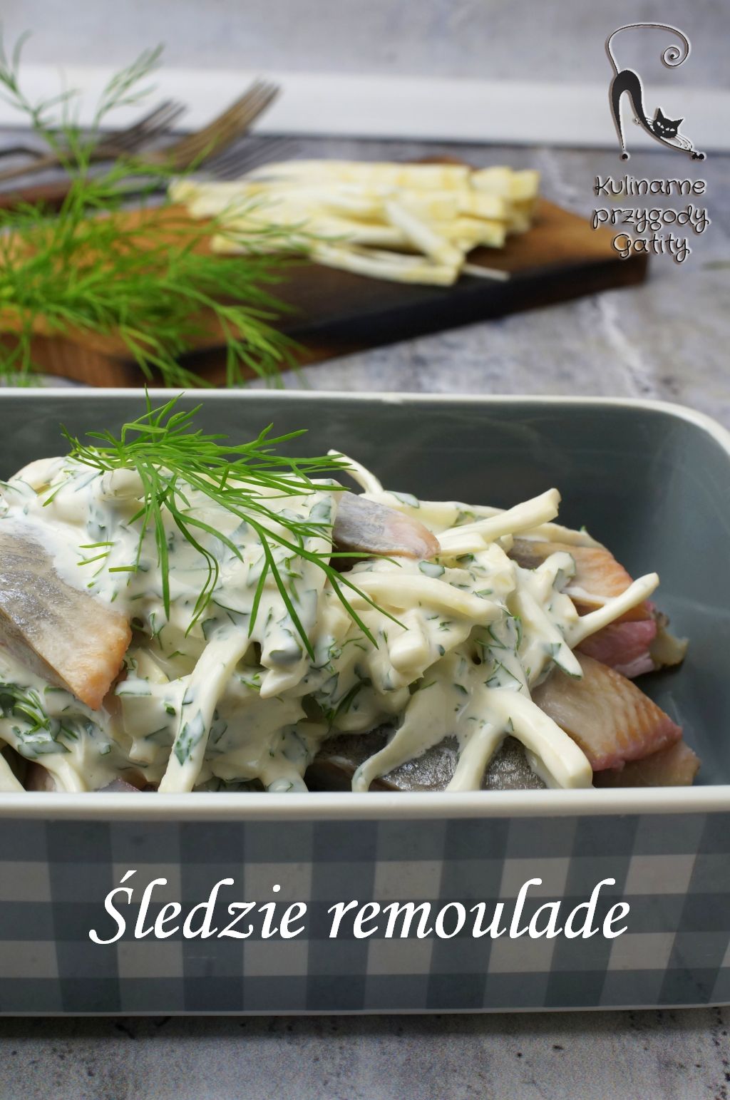 Śledzie remoulade z selerem Kulinarne przygody Gatity przepisy