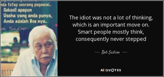 bob sadino best quote ever before passed away