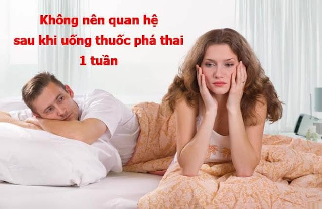 quan hệ sau 1 tuần phá thai bằng thuốc