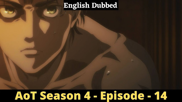 Attack On Titan - Season 4 - Episode 14 - Savagery [English Dubbed]