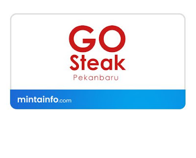Lowongan Go Steak Pekanbaru Terbaru Hari Ini, lowongan kerja pekanbaru Agustus 2021, info loker pekanbaru 2021, loker 2021 pekanbaru, loker riau 2021