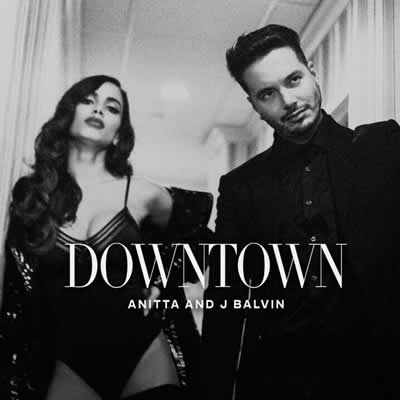 Anitta e J Balvin - Downtown