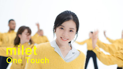milet - One Touch lyrics lirik 歌詞 arti terjemahan kanji romaji indonesia translations 6th EP Who I Am フレア フレグランスCM song