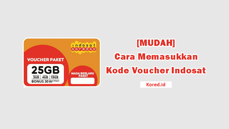 [MUDAH] Cara Memasukkan Kode Voucher Indosat Ooredoo
