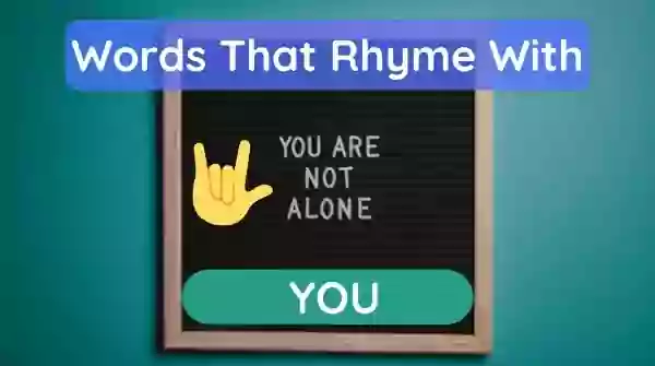 Words That Rhyme With You