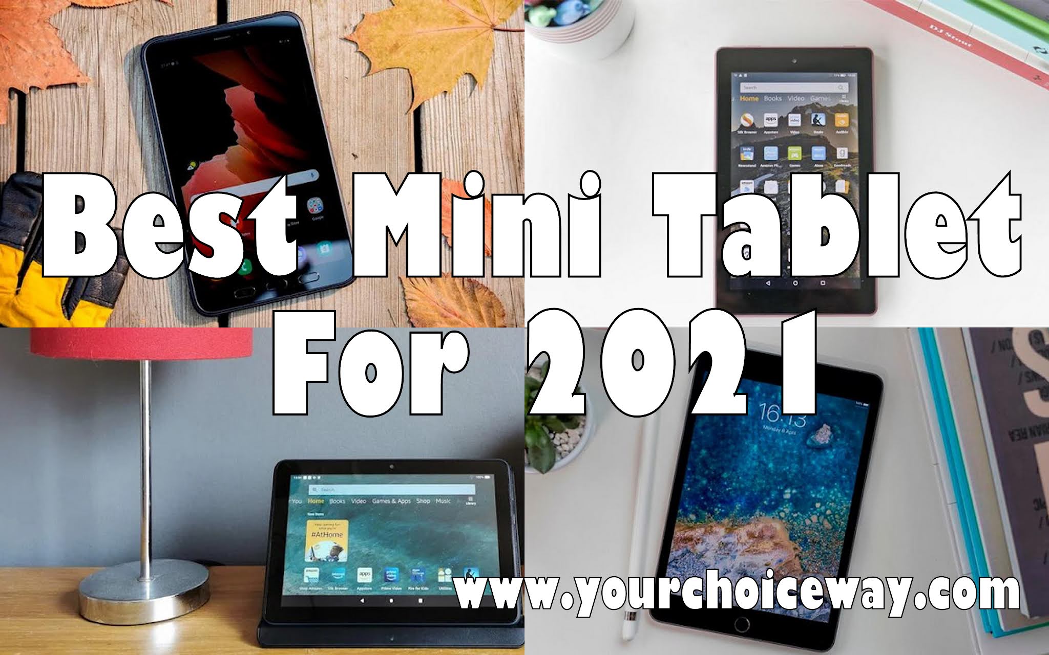 worst Tien jaar een paar Best Mini Tablet For 2021 - Your Choice Way