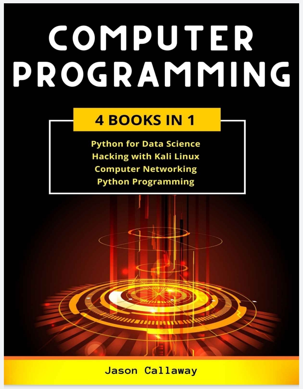 COMPUTER PROGRAMMING 4 Books In 1 Data Science Hacking With Kali 