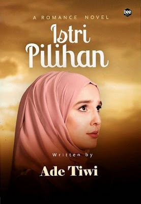 Istri Pilihan by Ade Tiwi Pdf Istri Pilihan by Ade Tiwi Pdf