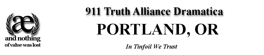 9/11 Truth Alliance Dramatica : Portland