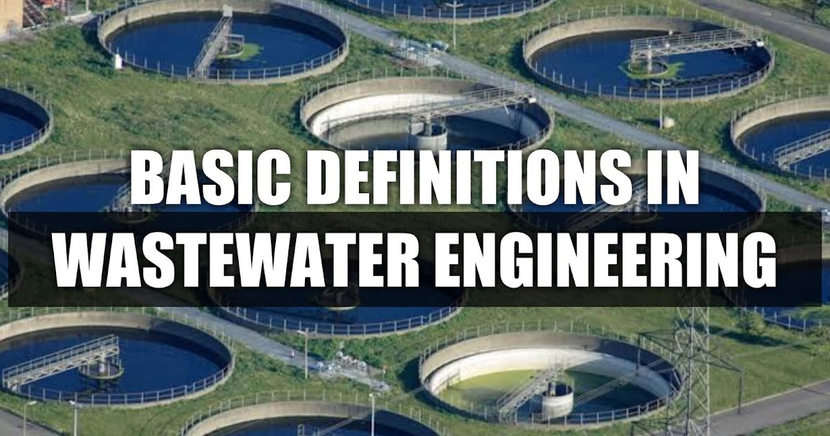 Fundamental Definitions in Waste Water Engineering