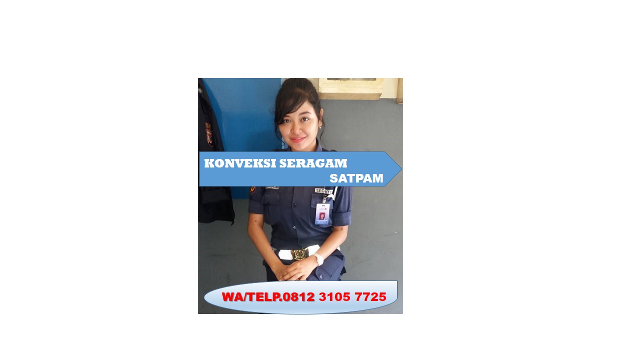 Toko Seragam Security, CALLL.0812 3105 7725, TAHAN LUNTUR..!!!