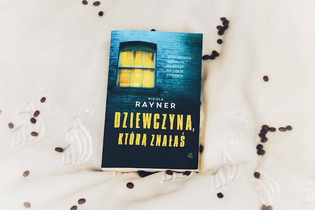 Nicola Rayner - Dziewczyna, którą znałaś