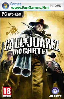 Call of Juarez The Cartel Game Free Download