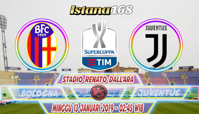 Prediksi Bologna Vs Juventus 13 Januari 2019