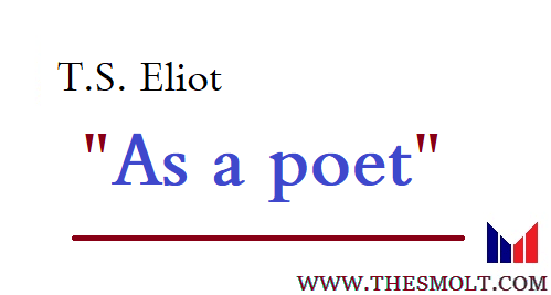 Critically appreciate T S Eliot as a modern poet 1 T S Eliot as a modern poet