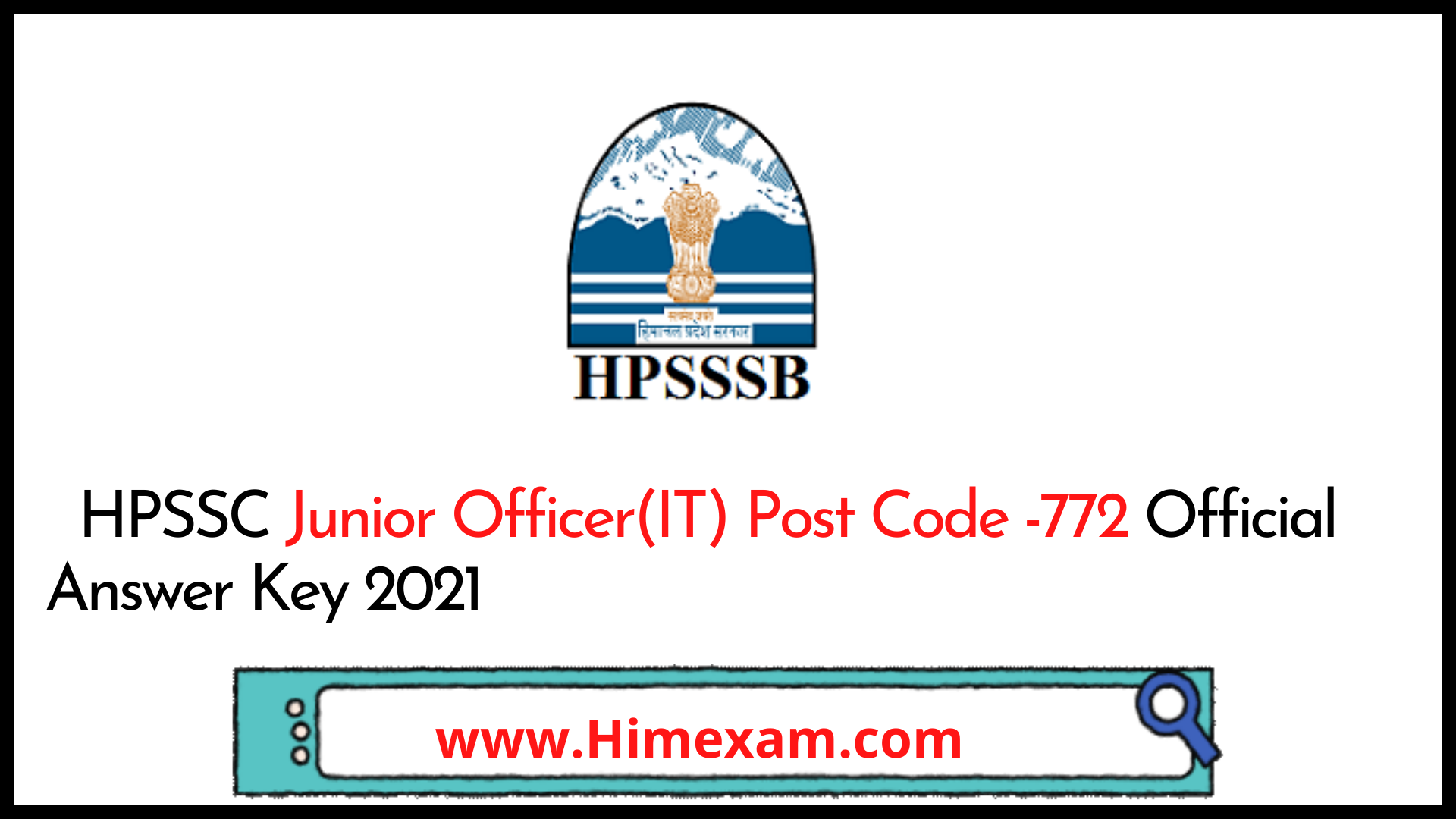 HPSSC Junior Officer(IT) Post Code -772 Official Answer Key 2021
