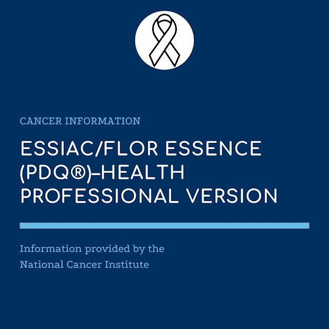 Essiac/Flor Essence (PDQ®)Health Professional Version National