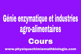 Cours de Génie enzymatique et industries agro-alimentaires PDF