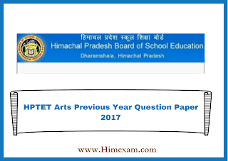HPTET Arts Previous Year Question Paper 2017 HPTET Arts Previous Year Question Paper 2017