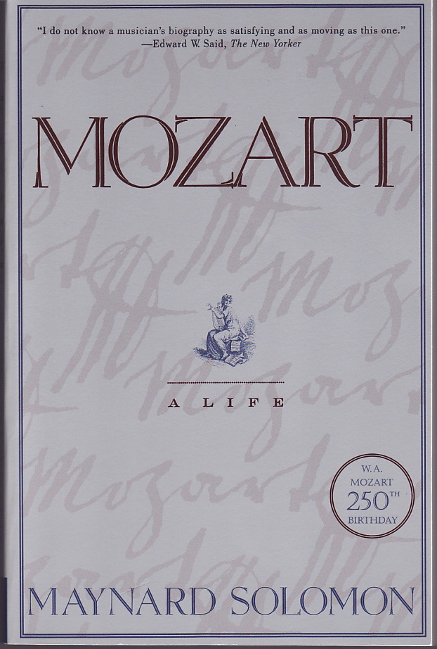 Piano Library Mozart A Life Maynard Solomon 1996