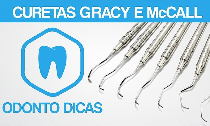 CURETAS: Gracey e McCall - Instrumentação em periodontia contemporânea