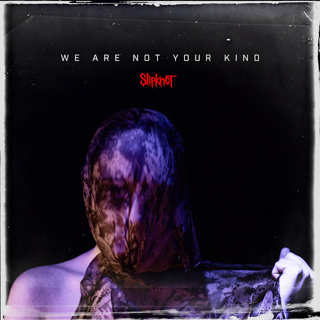 Slipknot - We Are Not Your Kind Review
