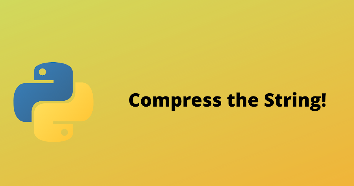 HackerRank Compress the String! solution in python